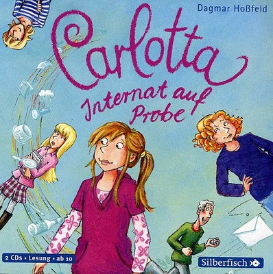 Carlotta 1-Internat Auf Probe/ Dagmar Hossfeld - Carlotta 1-Internat Auf Probe/Dagmar Hossfeld