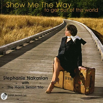 Stephanie Nakasian - Show Me the Way