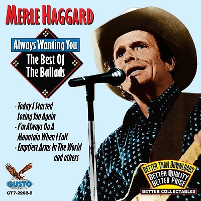 Merle Haggard - Always Wanting You: The Best of the Ballads