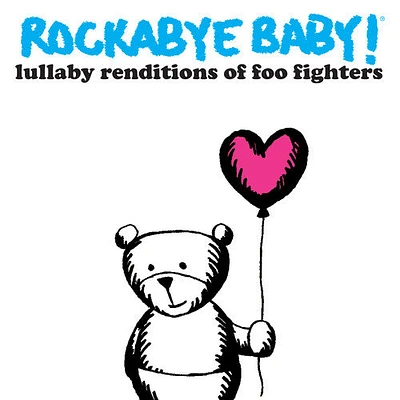 Rockabye Baby! - Lullaby Renditions of Foo Fighters