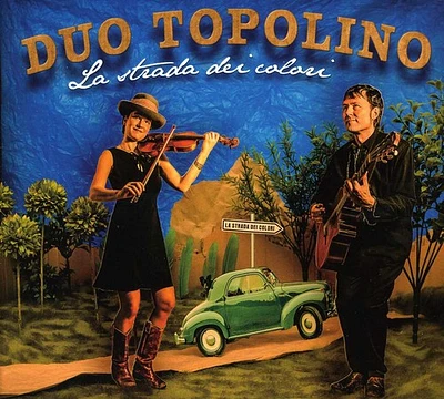 Duo Topolino - La Strada Dei Colori