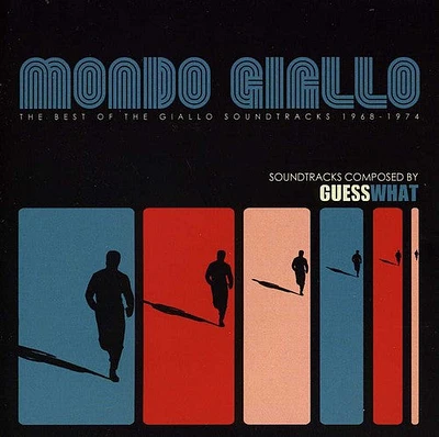 Guess What - Mondo Giallo: The Best of the Giallo Soundtracks 1968-1974