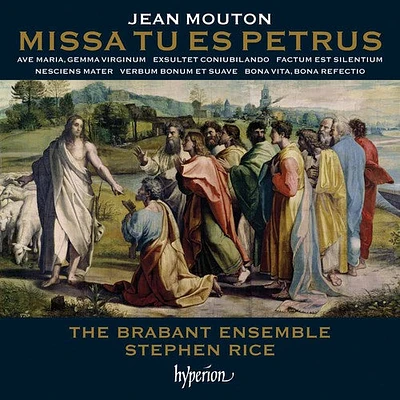 Mouton/ Brabant Ensemble/ Rice - Missa Tu Es Petrus & Other Works