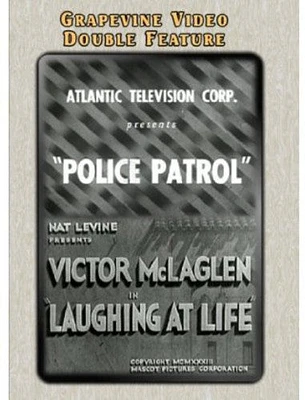 Police Patrol (1933) / Laughing at Life (1933)