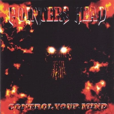 Pointers Head - Control Your Mind