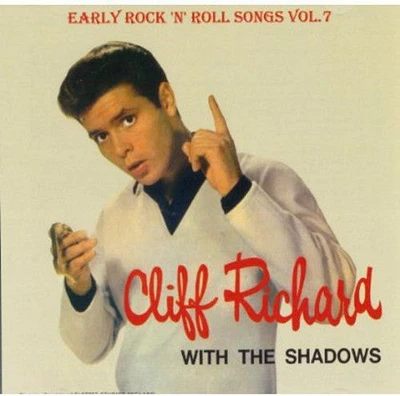 Cliff Richard & the Shadows - Vol. 7-Early R 'N' R