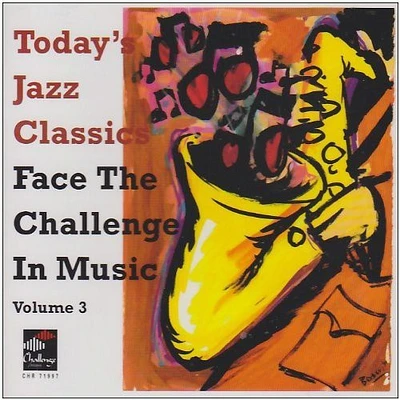 Face the Challenge in Music - Vol. 3-Today's Jazz Classics