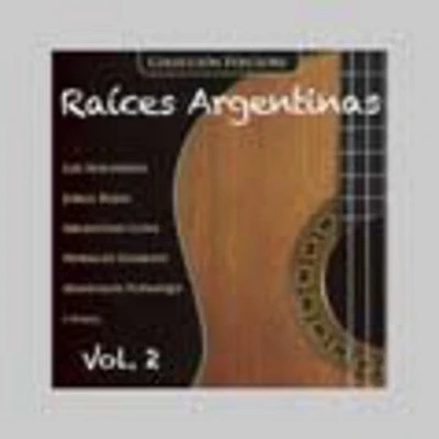 Raices Argentinas - Volume 2