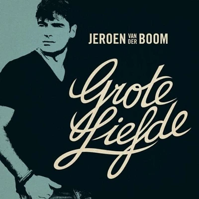 Jeroen Boom Van Der - Grote Liefde