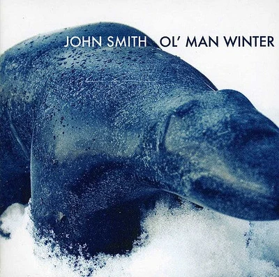 John Smith - Ol' Man Winter