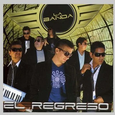 Banda La - El Regreso