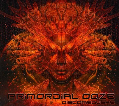 Primordial Ooze - Discomedusae