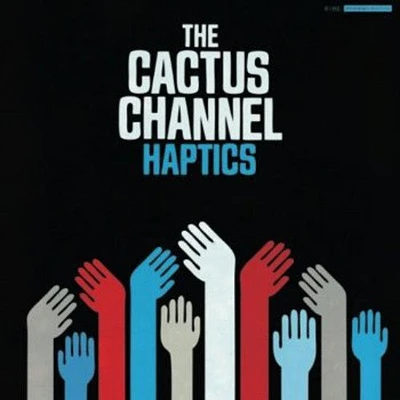 Cactus Channel - Haptics