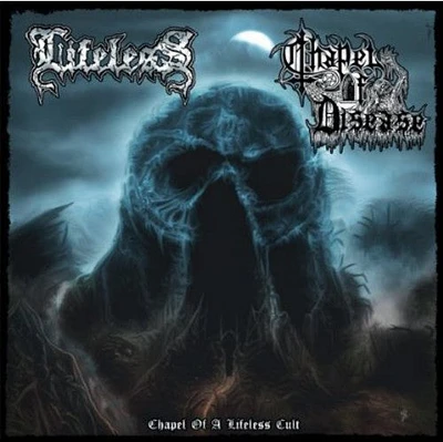 Lifeless/ Chapel of Disease - Chapel of a Lifeless Cult