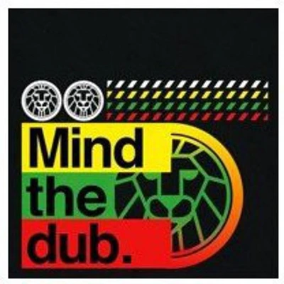 Mind the Dub - Mind the Dub