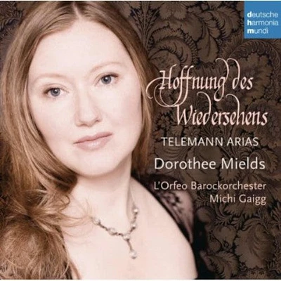 Dorothee Mields - Hoffnung Des Wiedersehens