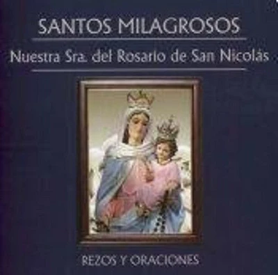 Nuestra Senora Del Rosario De San Nicolas-Rezos Y - Nuestra Senora Del Rosario de San Nicolas-Rezos y