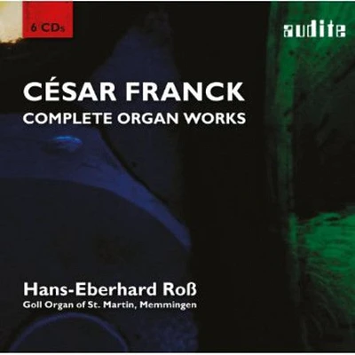 Franck/ Ross - Complete Organ Works