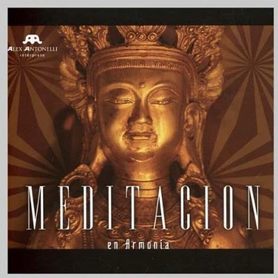 Alex Antonelli - Meditacion en Armonia