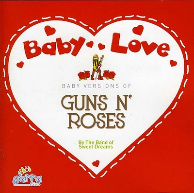 Band of the Sweet Dreams - Baby Love-Guns 'N' Roses