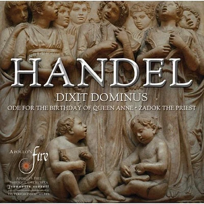 Handel/ Apollo's Fire/ Sorrell - Dixit Dominus / Ode for the Birthday of Queen Anne