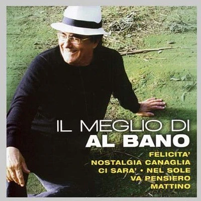 Al Bano - Il Meglio Di