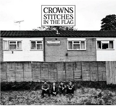 Crowns - Stitches in the Flag