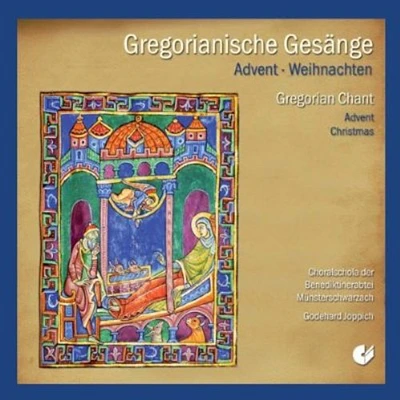 Joppich/ Choralschola Der Bendiktinverabtei - Chants: Advent Christmas