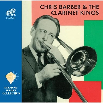 Chris Barber - Chris Barber & the Clarinet Kings