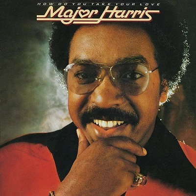 Major Harris - How Do You Take Your Love (remastered Edition)