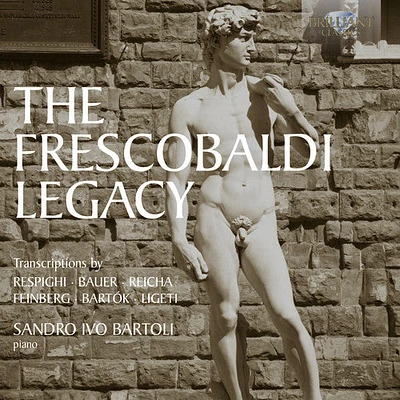 Respighi/ Bartoli - Frescobaldi Legacy