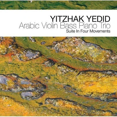 Yitzhak Yedid - Arabic Violin Bass Piano Trio