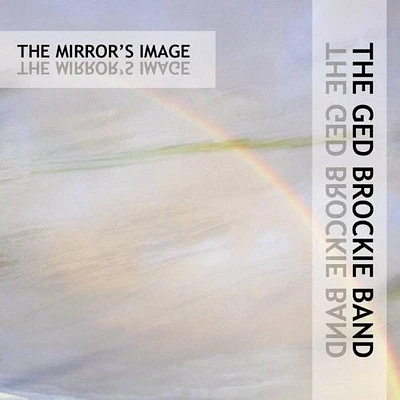 Ged Brockie - Mirror's Image