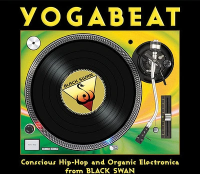 Yogabeat: Conscious Hip Hop & Organic Electronica - Yogabeat: Conscious Hip Hop & Organic Electronica