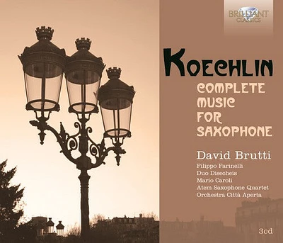 Koechlin/ Brutti/ Duo Disecheis - Complete Music for Saxophone