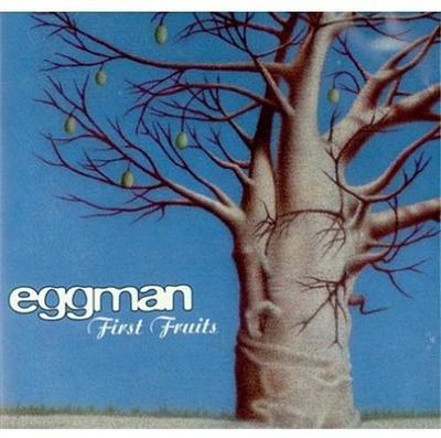 Eggman - First Fruits