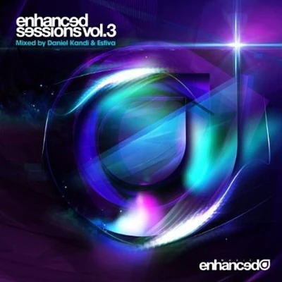 Daniel Kandi & Estiva Enhanced Sessions - Vol. 3-Daniel Kandi & Estiva Enhanced Sessions