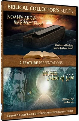 Biblical Collector’s Series: Noah’s Ark & the Biblical Flood / Moses--Man of God