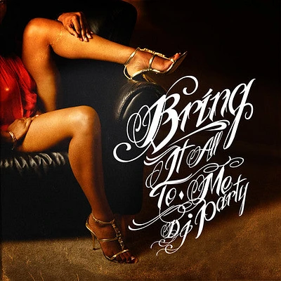 DJ Party - Bring It All to Me