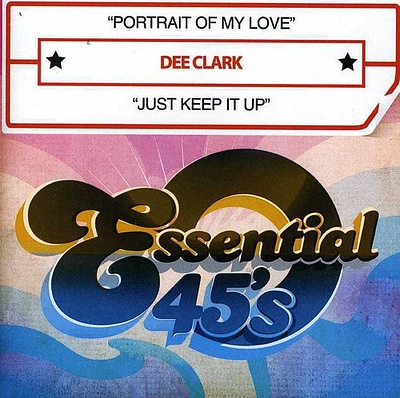 Dee Clark - Portrait of My Love / Just Keep It Up