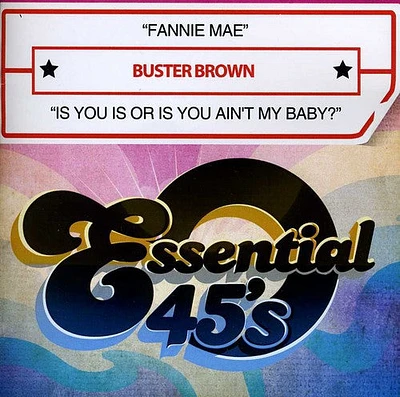 Buster Brown - Fannie Mae / Is You Is or Is You Ain't My Baby