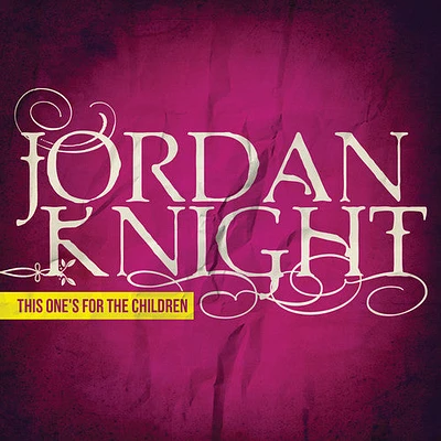 Jordan Knight - This One's for the Children