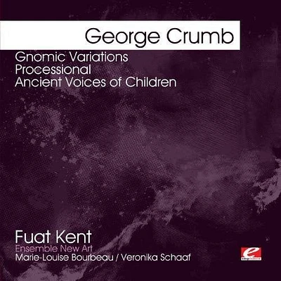 George Crumb - Gnomic Variations