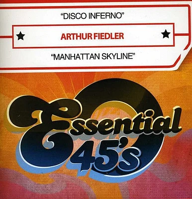 Arthur Fiedler - Disco Inferno / Manhattan Skyline