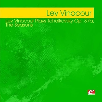 Lev Vinocour - Lev Vinocour Plays Tchaikovsky Op 37