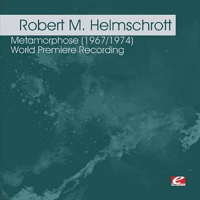 Robert Helmschrott M. - Metamorphose 1967/1974