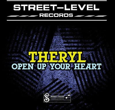 Theryl - Open Up Your Heart