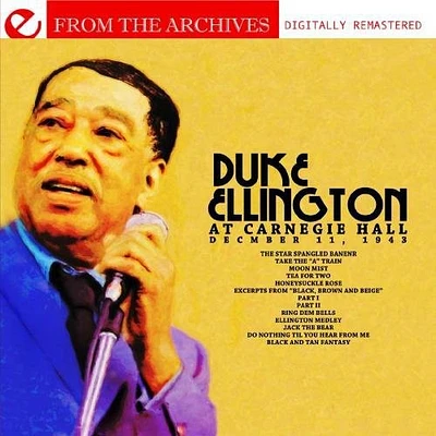 Duke Ellington - Duke Ellington Carnegie Hall December 11, 1943