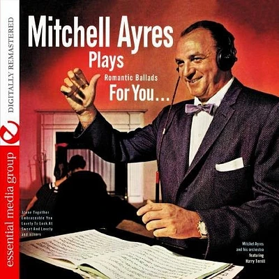 Mitchell Ayres - Plays Romantic Ballads for You