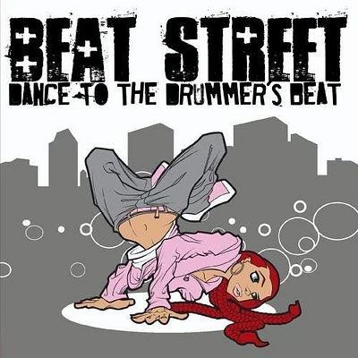 Beat Street - Dance to the Drummer's Beat